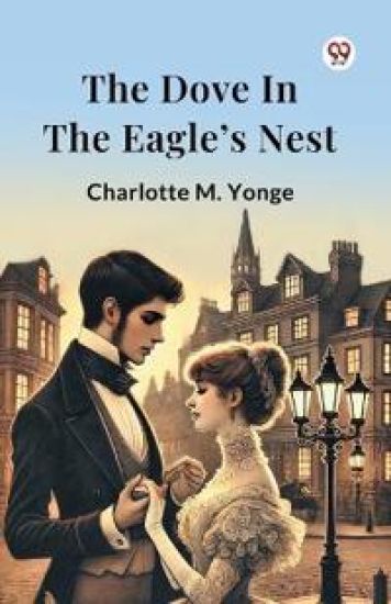 The Dove In The Eagle s Nest