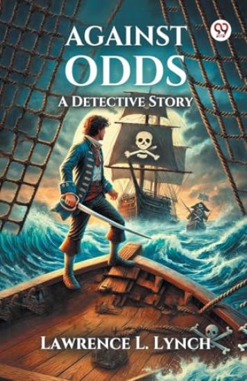 Against Odds A Detective Story