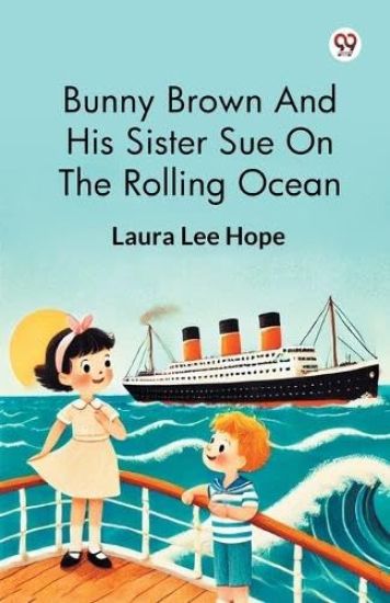 Bunny Brown And His Sister Sue On The Rolling Ocean