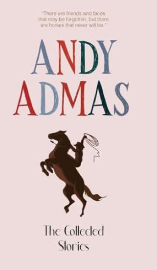 The Collected Stories of Andy Admas