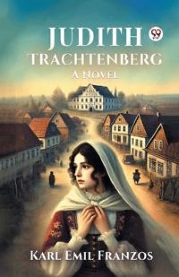 Judith TrachtenbergA Novel (Edition1)