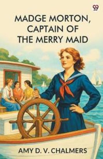 Madge Morton, Captain Of The Merry Maid (Edition1)