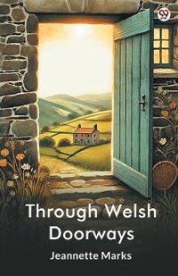 Through Welsh Doorways (Edition1)