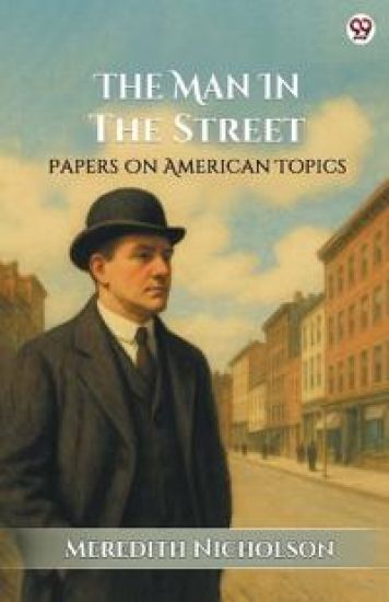 The Man In The StreetPapers On American Topics (Edition1)