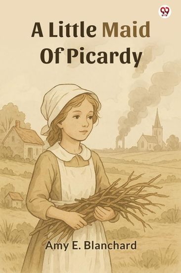 A Little Maid Of Picardy (Edition1)
