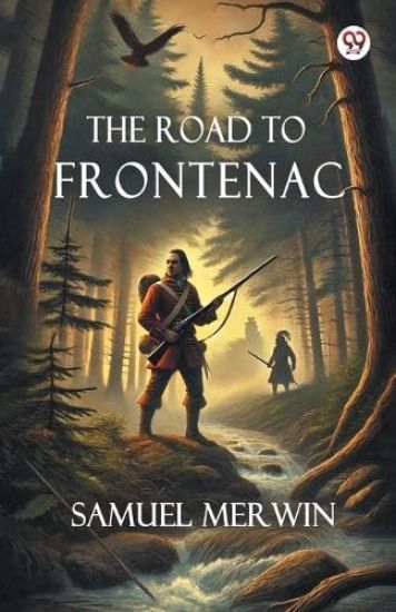 The Road To Frontenac (Edition1)