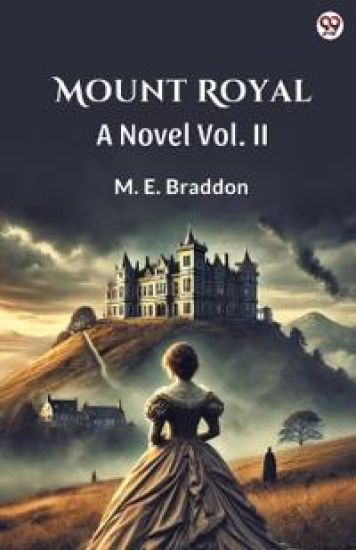 Mount RoyalA Novel Vol. II (Edition1)