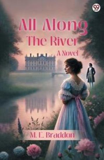 All Along The RiverA Novel (Edition1)