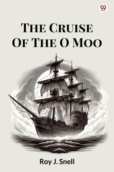 The Cruise Of The O Moo (Edition1)