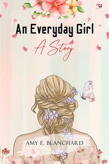 An Everyday GirlA STORY (Edition1)