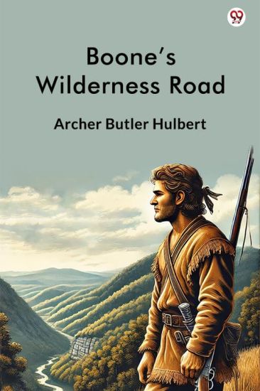 Boone’s Wilderness Road (Edition1)