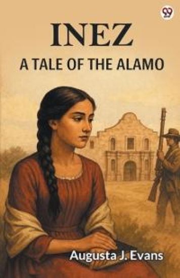 InezA Tale Of The Alamo (Edition1)