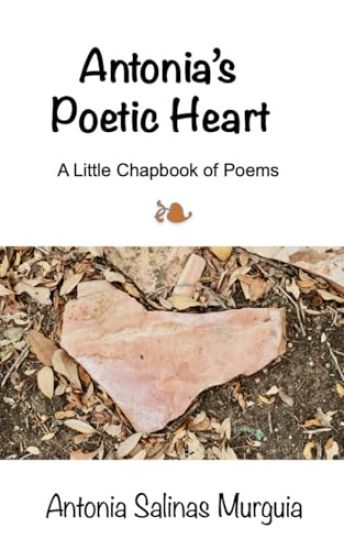 Antonia's Poetic Heart  (Edition1st)