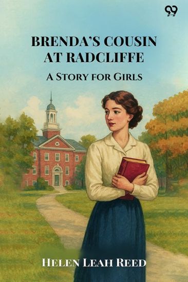 Brenda’s Cousin At RadcliffeA Story for Girls (Edition1)