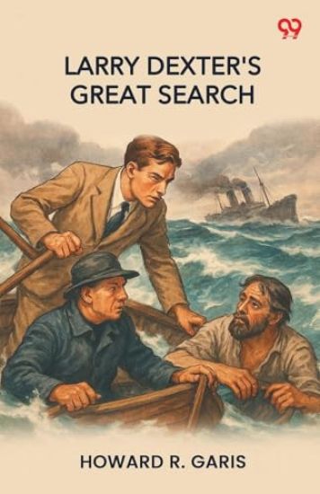 Larry Dexter's Great SearchOr The Hunt For The Missing Millionaire (Edition1)