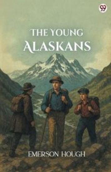 The Young Alaskans (Edition1)