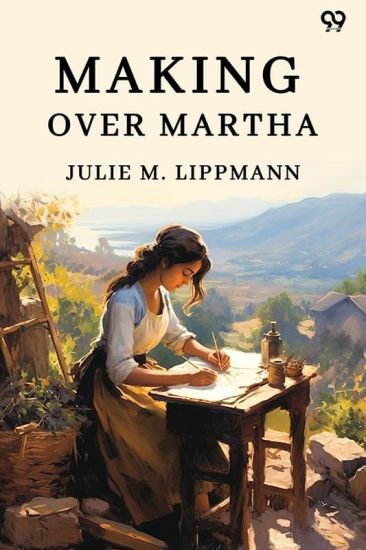 Making Over Martha (Edition1)