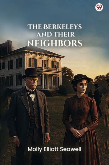 The Berkeleys And Their Neighbors (Edition1)