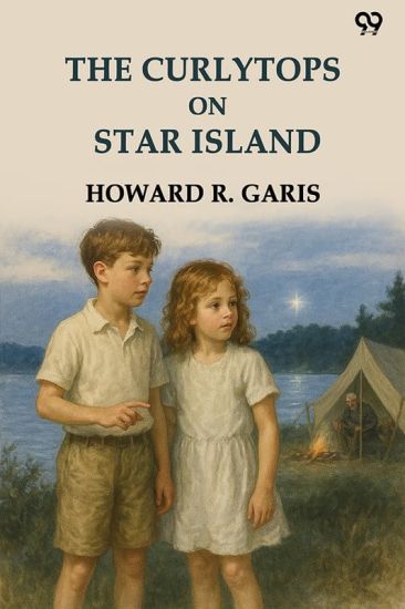 The Curlytops On Star IslandOr Camping Out With Grandpa (Edition1)