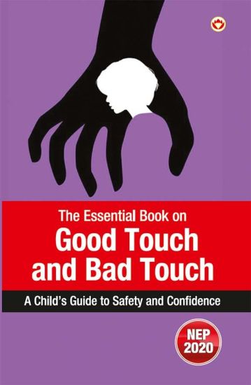 The Essential Book on Good Touch and Bad Touch: A Child’s Guide to Safety and Confidence (Edition1st)