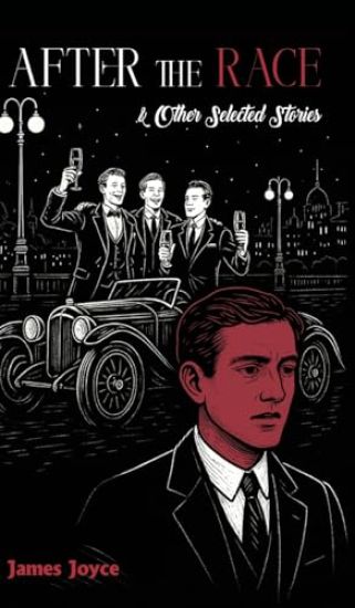 After the Race & Other Selected Stories