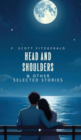 Head and Shoulders & Other Selected Stories