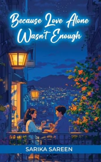 Because Love Alone Wasn't Enough