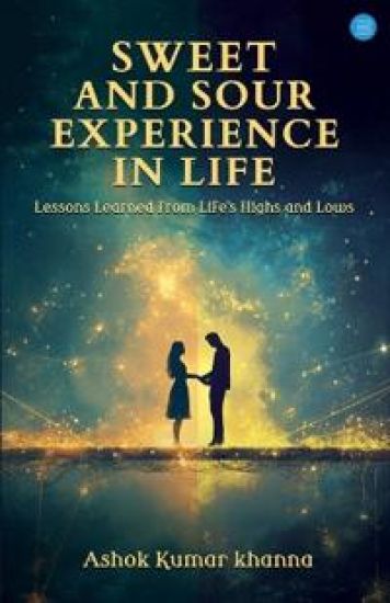 Sweet and Sour Experience in Life