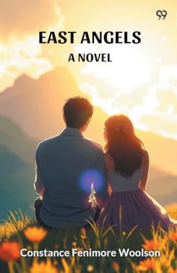 East AngelsA Novel (Edition1)