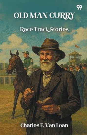 Old Man CurryRace Track Stories (Edition1)