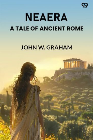 NeaeraA Tale Of Ancient Rome (Edition1)