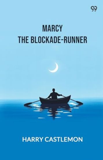 Marcy The Blockade-Runner (Edition1)