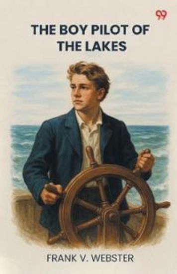 The Boy Pilot Of The LakesOr Nat Morton's Perils (Edition1)