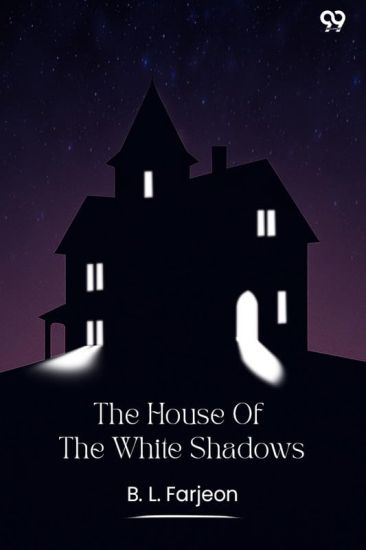 The House Of The White Shadows (Edition1)