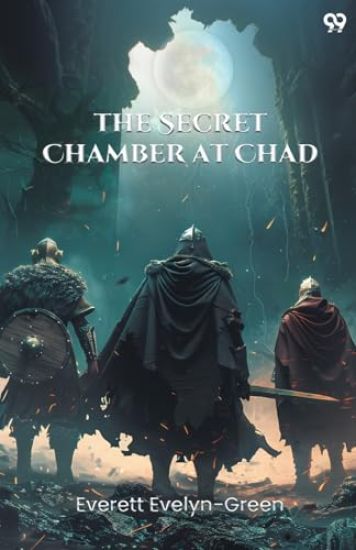 The Secret Chamber At Chad (Edition1)