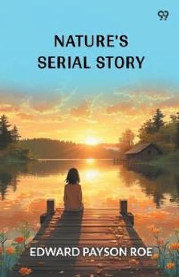 Nature's Serial Story (Edition1)