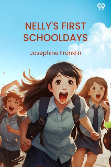Nelly'S First Schooldays (Edition1)