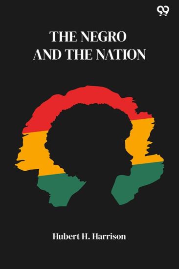 The Negro And The Nation (Edition1)