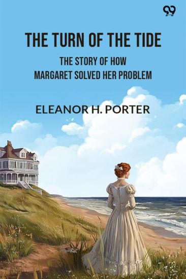 The Turn of the TideThe Story of How Margaret Solved Her Problem (Edition1)