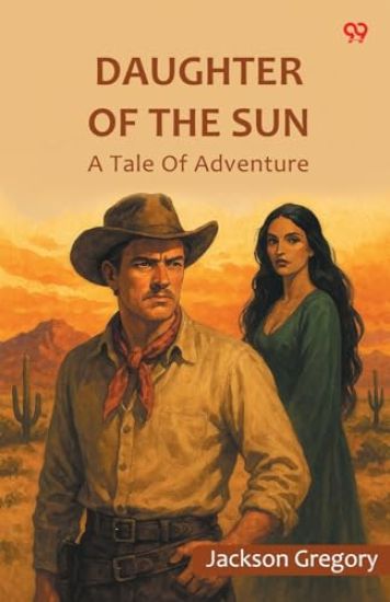 Daughter Of The SunA Tale Of Adventure (Edition1)