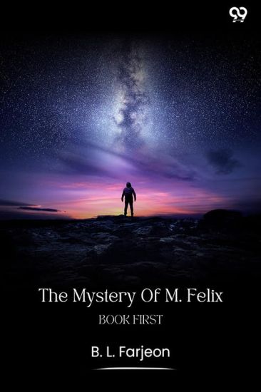 The Mystery Of M. FelixBook First (Edition1)