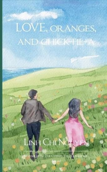 love, oranges, and chick-fil-a (Edition1st)