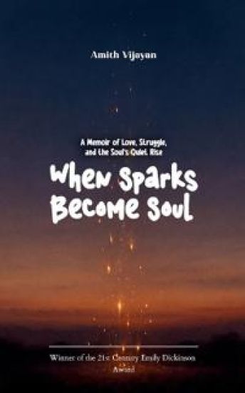 When Sparks Become Soul (Edition1st)
