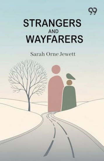 Strangers And Wayfarers (Edition1)