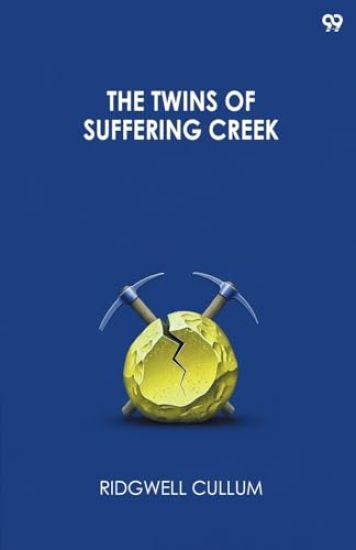 The Twins Of Suffering Creek (Edition1)