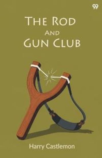 The Rod And Gun Club (Edition1)