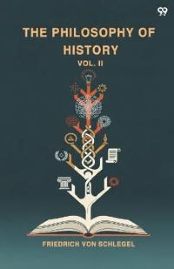 The Philosophy Of HistoryVol. II (Edition1)