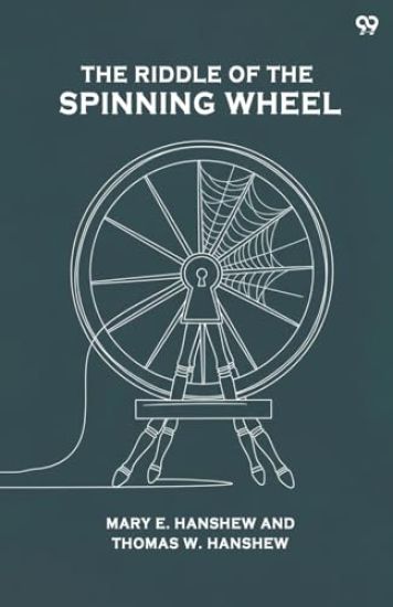 The Riddle Of The Spinning Wheel (Edition1)