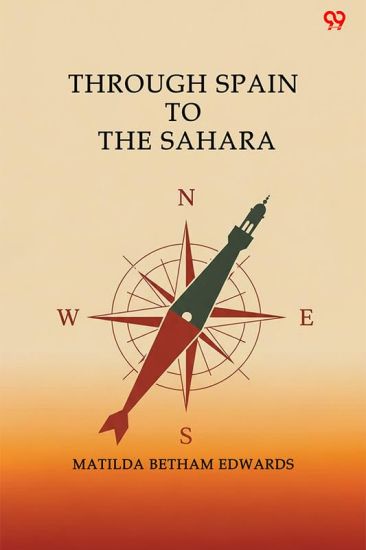 Through Spain To The Sahara (Edition1)