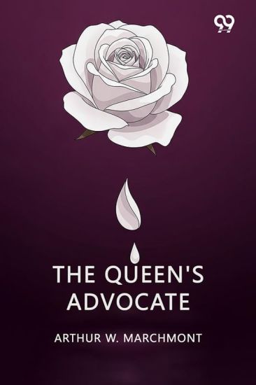 The Queen'S Advocate (Edition1)